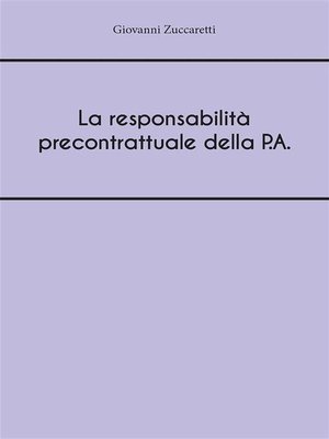 cover image of La responsabilità precontrattuale della P.A.